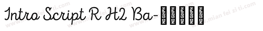 Intro Script R H2 Ba字体转换